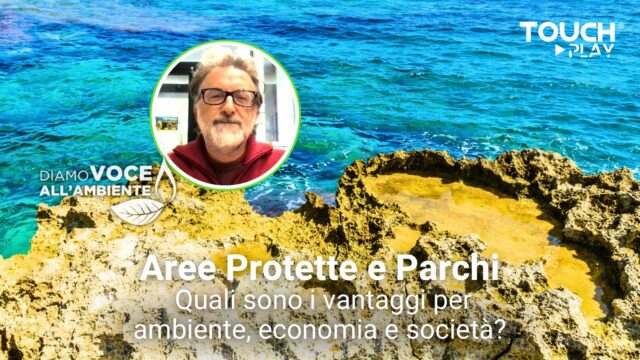 Aree Protette e Parchi, quali sono i vantaggi per ambiente, economia e società?